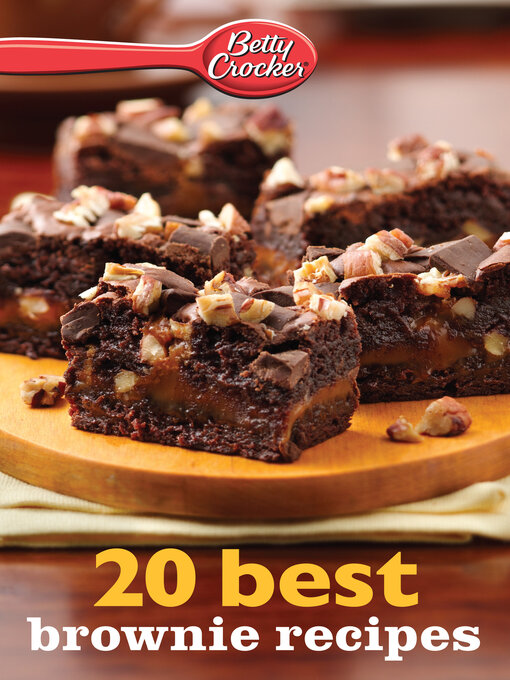 Title details for 20 Best Brownie Recipes by Betty Crocker - Available